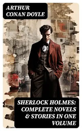 Doyle |  Sherlock Holmes: Complete Novels & Stories in One Volume | eBook | Sack Fachmedien