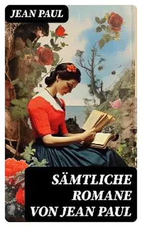 DigiCat |  Sämtliche Romane von Jean Paul | eBook | Sack Fachmedien