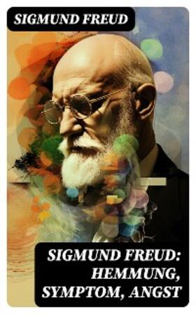 Freud | Sigmund Freud: Hemmung, Symptom, Angst | E-Book | sack.de