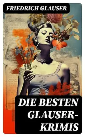 Glauser |  Die Besten Glauser-Krimis | eBook | Sack Fachmedien