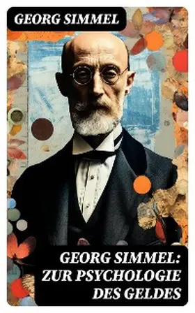 Simmel | Georg Simmel: Zur Psychologie des Geldes | E-Book | sack.de