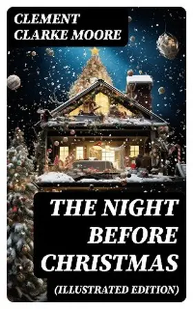 Moore |  The Night Before Christmas (Illustrated Edition) | eBook | Sack Fachmedien