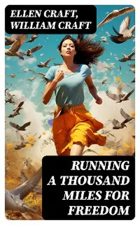 Craft |  Running a Thousand Miles for Freedom | eBook | Sack Fachmedien