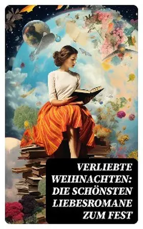 Dickens / Günther / Brontë |  Verliebte Weihnachten: Die schönsten Liebesromane zum Fest | eBook | Sack Fachmedien