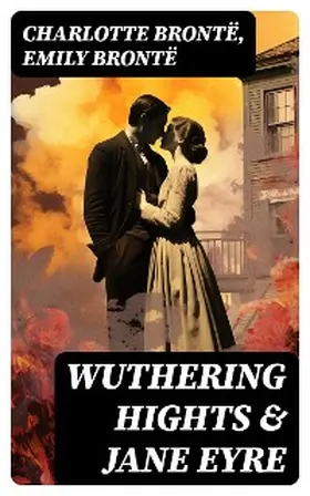 Brontë |  Wuthering Hights & Jane Eyre | eBook | Sack Fachmedien