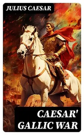 Caesar |  Caesar' Gallic War | eBook | Sack Fachmedien