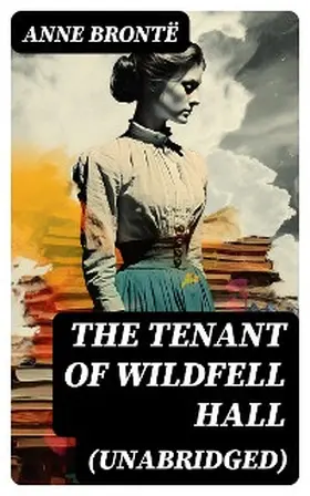 Brontë |  The Tenant of Wildfell Hall (Unabridged) | eBook | Sack Fachmedien