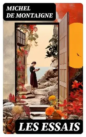 De Montaigne |  Les Essais | eBook | Sack Fachmedien