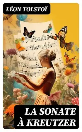 Tolstoï |  La Sonate à Kreutzer | eBook | Sack Fachmedien
