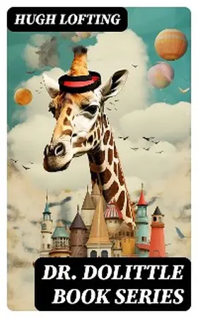 Lofting |  DR. DOLITTLE Book Series | eBook | Sack Fachmedien