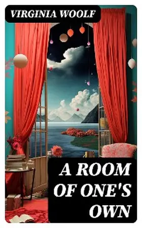 Woolf |  A Room of One's Own (Annotated) | eBook | Sack Fachmedien