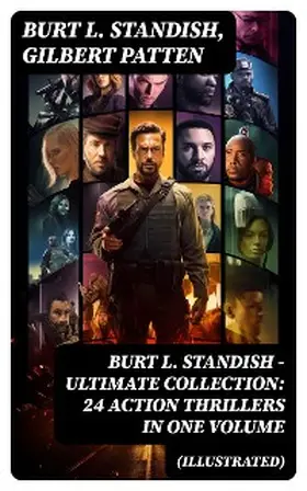 Standish / Patten | Burt L. Standish - Ultimate Collection: 24 Action Thrillers in One Volume (Illustrated) | E-Book | www.sack.de