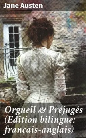 Austen |  Orgueil & Préjugés (Edition bilingue: français-anglais) | eBook | Sack Fachmedien