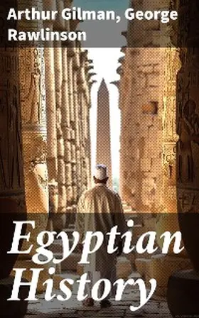 Gilman / Rawlinson | Egyptian History | E-Book | www.sack.de