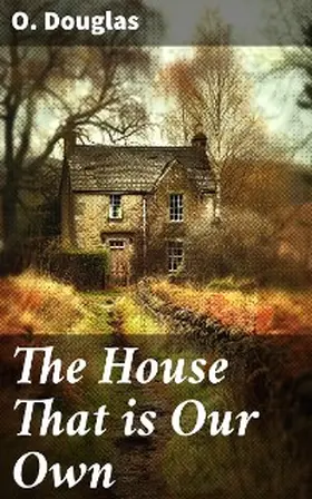 Douglas |  The House That is Our Own | eBook | Sack Fachmedien