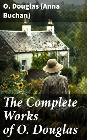 Douglas |  The Complete Works of O. Douglas | eBook | Sack Fachmedien
