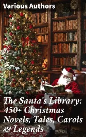 Bjørnson / Brand / Riis |  The Santa's Library: 450+ Christmas Novels, Tales, Carols & Legends | eBook | Sack Fachmedien