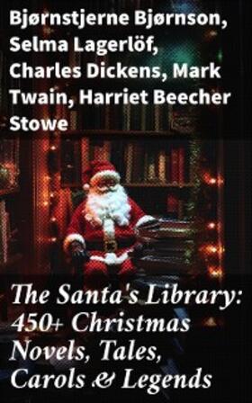 Bjørnson / Lagerlöf / Dickens | The Santa's Library: 450+ Christmas Novels, Tales, Carols & Legends | E-Book | sack.de