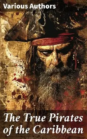 Defoe / Ellms / Johnson |  The True Pirates of the Caribbean | eBook | Sack Fachmedien