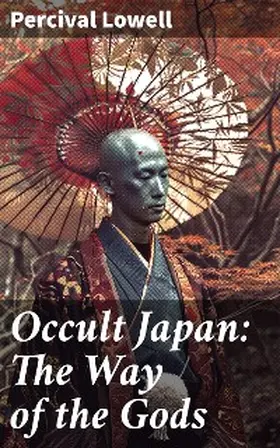 Lowell |  Occult Japan: The Way of the Gods | eBook | Sack Fachmedien