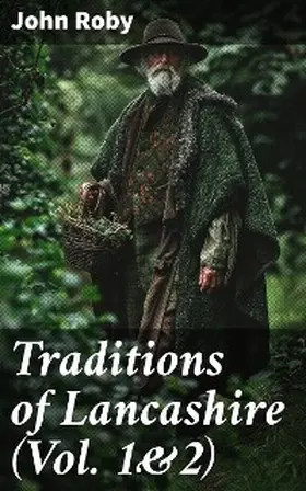 Roby |  Traditions of Lancashire (Vol. 1&2) | eBook | Sack Fachmedien