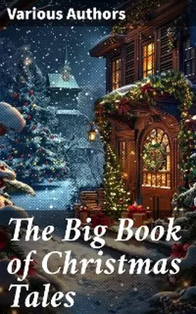 Bjørnson / Burnett / Daudet |  The Big Book of Christmas Tales | eBook | Sack Fachmedien