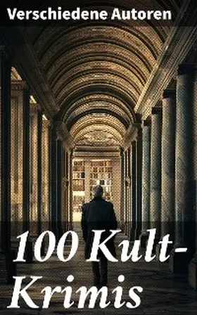 Verne / Poe / Brontë |  100 Kult-Krimis | eBook | Sack Fachmedien