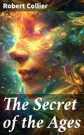 Collier |  The Secret of the Ages | eBook | Sack Fachmedien