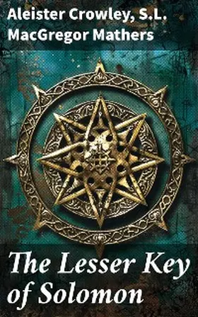 Crowley / Mathers |  The Lesser Key of Solomon | eBook | Sack Fachmedien