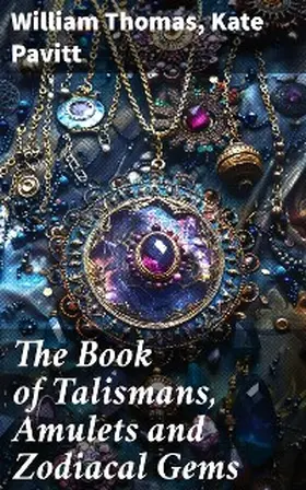 Thomas / Pavitt |  The Book of Talismans, Amulets and Zodiacal Gems | eBook | Sack Fachmedien