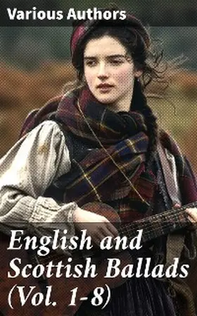 Authors |  English and Scottish Ballads (Vol. 1-8) | eBook | Sack Fachmedien
