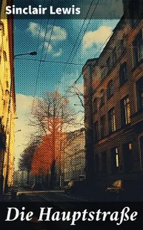 Lewis |  Die Hauptstraße | eBook | Sack Fachmedien