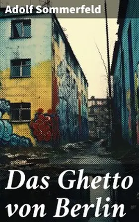Sommerfeld |  Das Ghetto von Berlin | eBook | Sack Fachmedien