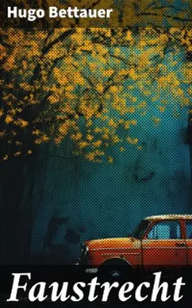 Bettauer |  Faustrecht | eBook | Sack Fachmedien