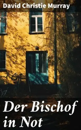 Murray |  Der Bischof in Not | eBook | Sack Fachmedien