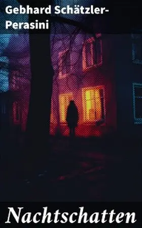 Schätzler-Perasini |  Nachtschatten | eBook | Sack Fachmedien