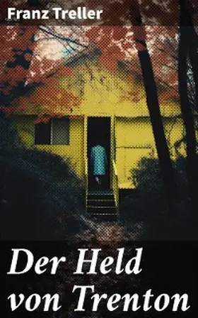 Treller |  Der Held von Trenton | eBook | Sack Fachmedien