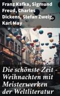 Kafka / Freud / Dickens |  Die schönste Zeit - Weihnachten mit Meisterwerken der Weltliteratur | eBook | Sack Fachmedien