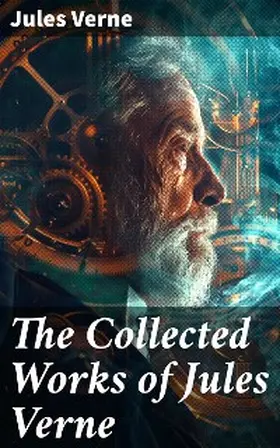 Verne |  The Collected Works of Jules Verne | eBook | Sack Fachmedien