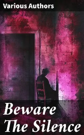 Hauff / Le Fanu / Younger |  Beware The Silence | eBook | Sack Fachmedien