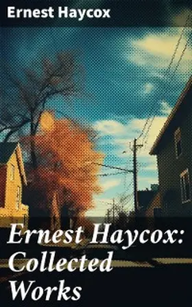 Haycox |  Ernest Haycox: Collected Works | eBook | Sack Fachmedien