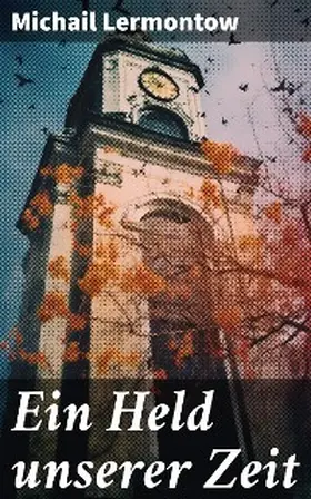 Lermontow |  Ein Held unserer Zeit | eBook | Sack Fachmedien