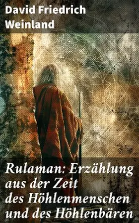 Weinland |  Rulaman: Erzählung aus der Zeit des Höhlenmenschen und des Höhlenbären | eBook | Sack Fachmedien