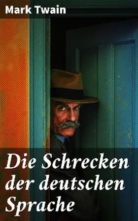 Twain |  Die Schrecken der deutschen Sprache | eBook | Sack Fachmedien