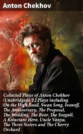 Chekhov |  Collected Plays of Anton Chekhov | eBook | Sack Fachmedien