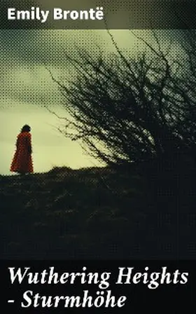 Brontë |  Wuthering Heights - Sturmhöhe | eBook | Sack Fachmedien