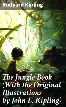 Kipling |  The Jungle Book (With the Original Illustrations by John L. Kipling) | eBook | Sack Fachmedien