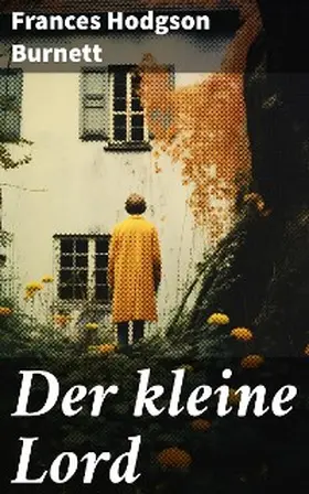 Burnett |  Der kleine Lord | eBook | Sack Fachmedien