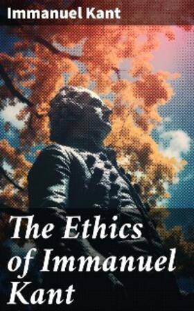 Kant | The Ethics of Immanuel Kant | E-Book | sack.de