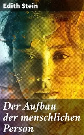 Stein |  Der Aufbau der menschlichen Person | eBook | Sack Fachmedien